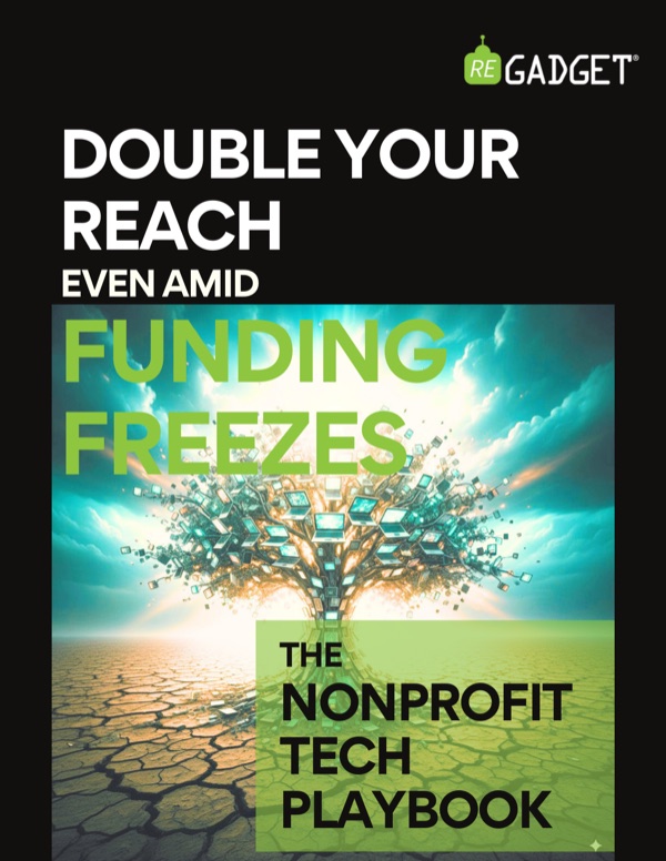 Cover of The Nonprofit Tech Playbook: double your reach, even amid funding freezes.